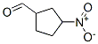 3-nitrocyclopentane-1-carbaldehyde