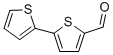 2,2-BITHIOPHENE-5-CARBOXALDEHYDE
